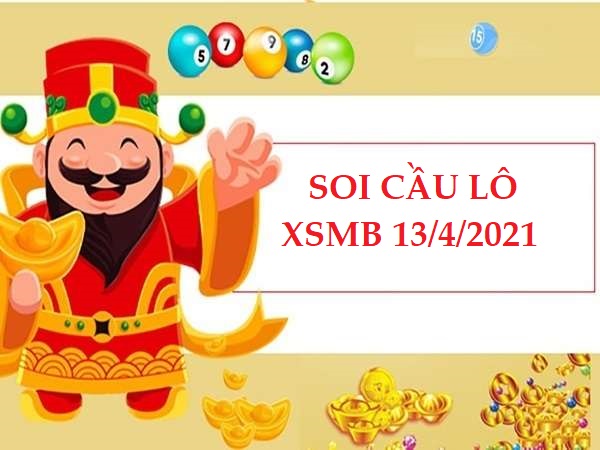 Soi cầu lô VIP KQXSMB 13/4/2021