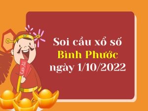 Soi cầu lô VIP xổ số Bình Phước ngày 1/10/2022 thứ 7 hôm nay