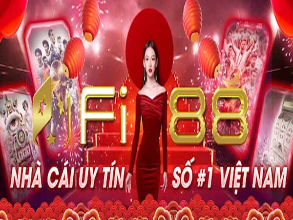 Top 1: Fi88 nhà cái tặng tiền miễn phí uy tín nhất thị trường Việt Nam