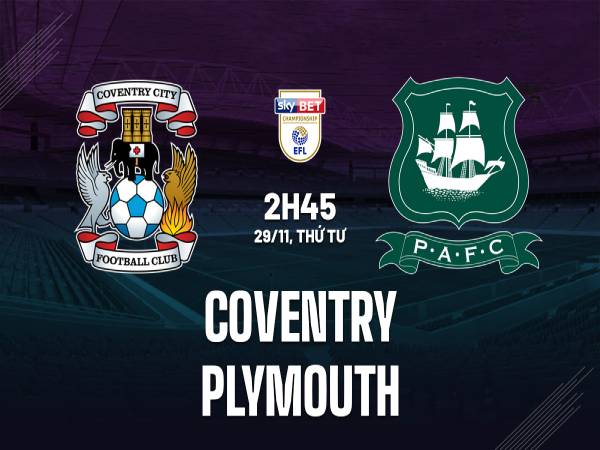 Nhận định kèo Coventry vs Plymouth