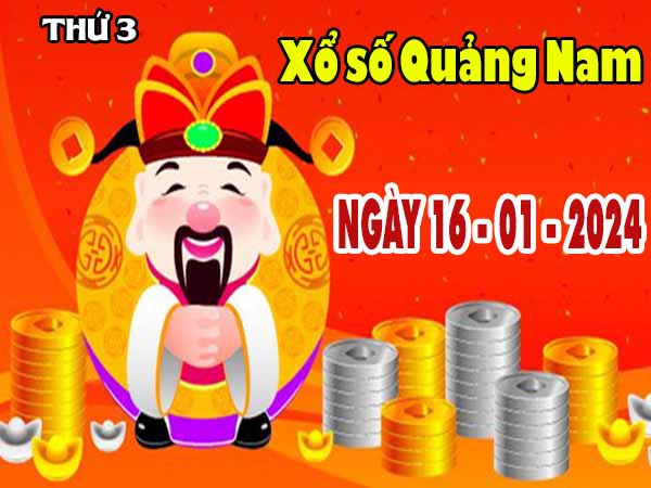 Soi cầu XSQNM ngày 16/1/2024 - Soi cầu đài xổ số Quảng Nam thứ 3