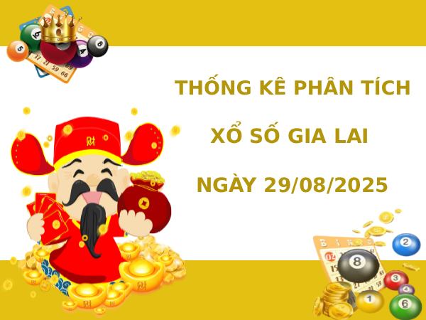 Thống kê phân tích XSGL ngày 1/8/2025 thứ 6 tài lộc