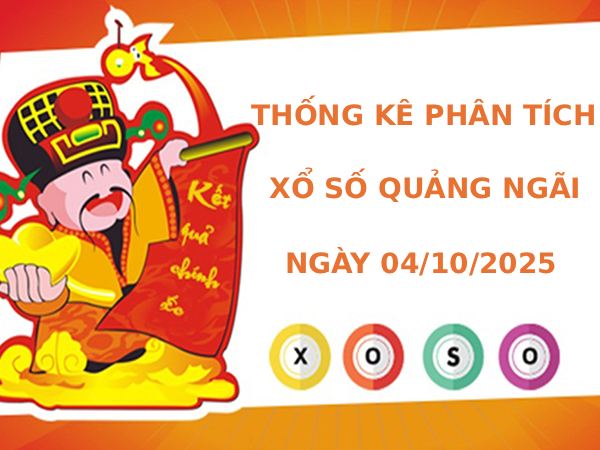 Thống kê phân tích XSQNI ngày 4/10/2025 thứ 7 hôm nay