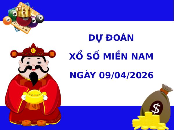 Dự đoán XSMN ngày 9 tháng 4 năm 2026 thứ 5 thần tài