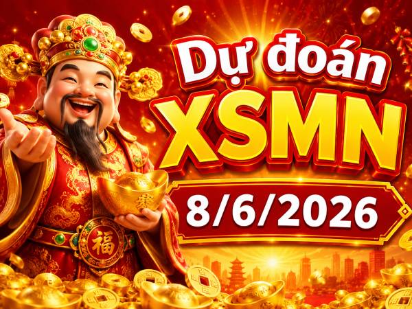 Dự đoán XSMN 8/6/2026 – Dự đoán miền Nam thứ 2 thần tài