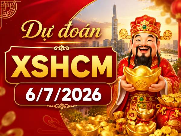 Dự đoán XSHCM 6/7/2026 – Dự đoán Hồ Chí Minh thứ 2 chính xác